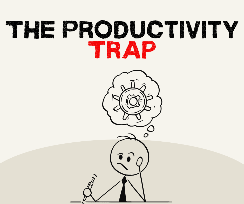 The Productivity Trap