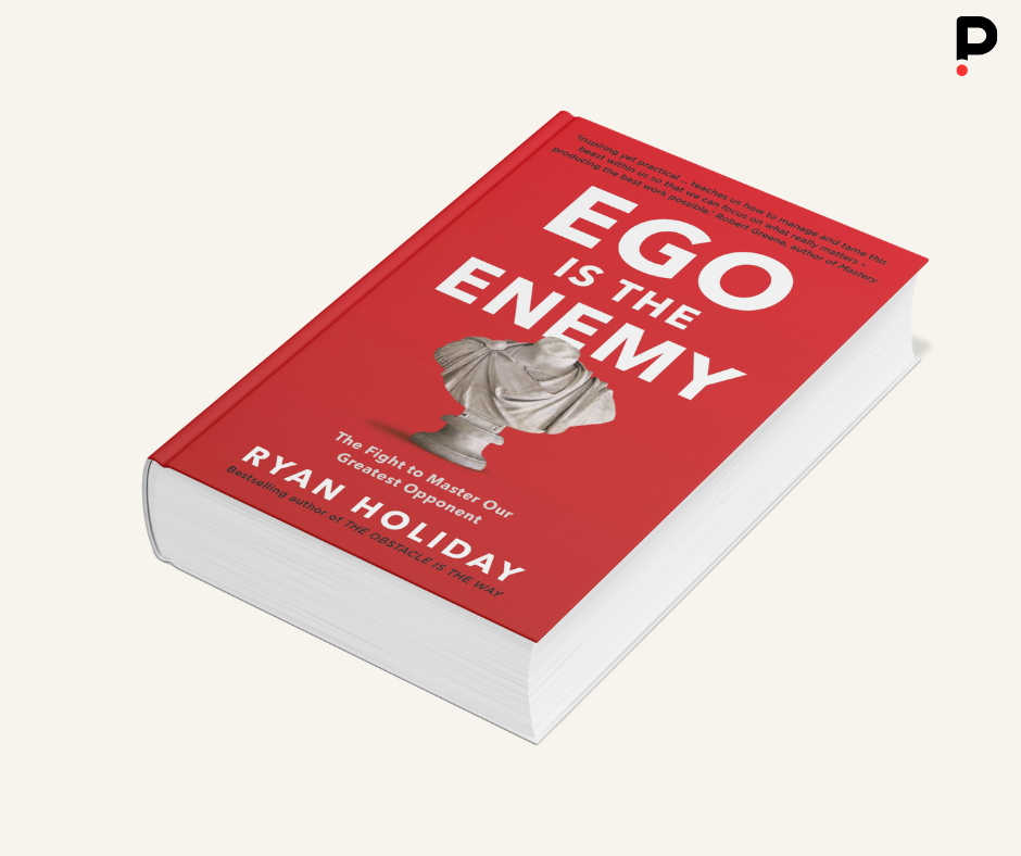 Ego Is the Enemy