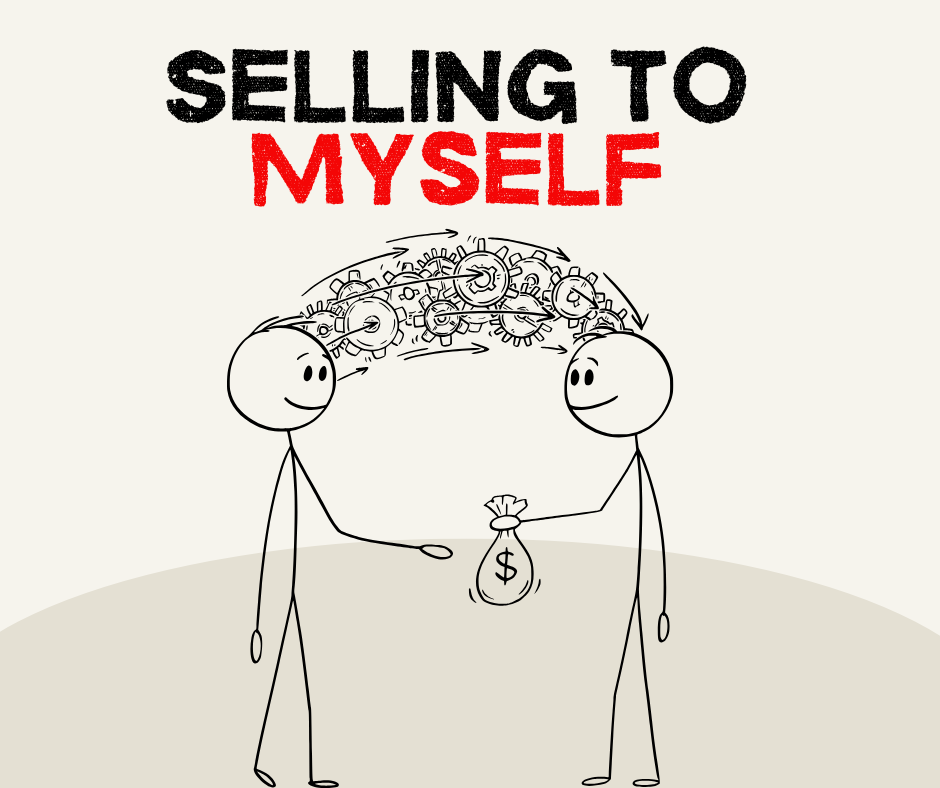Selling to Myself