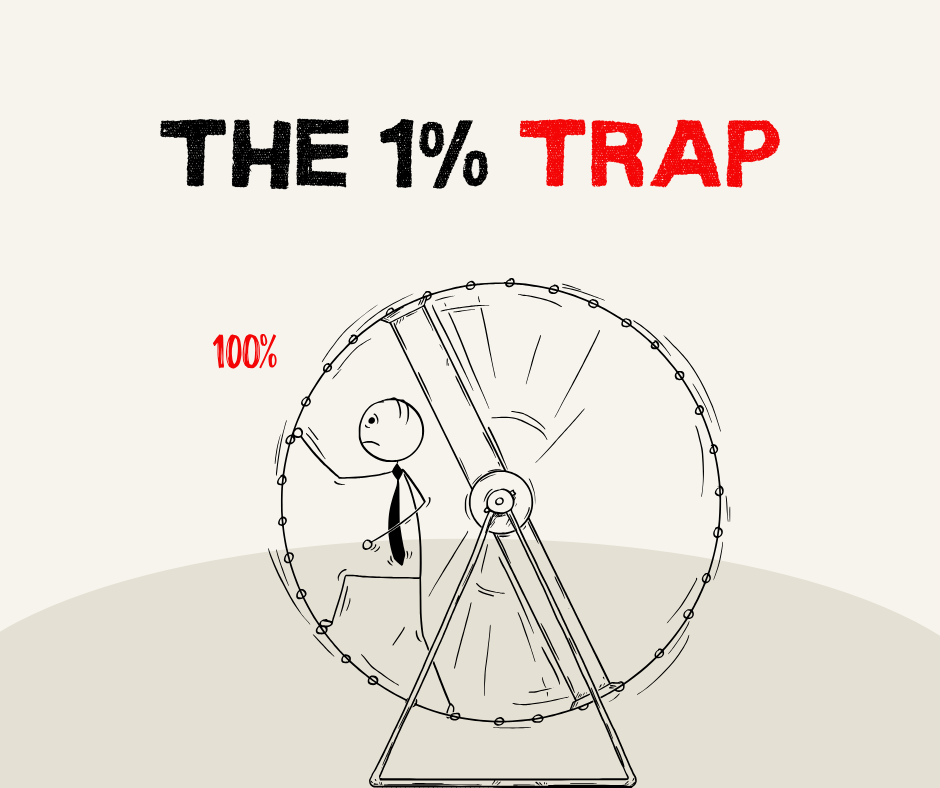The 1% Trap